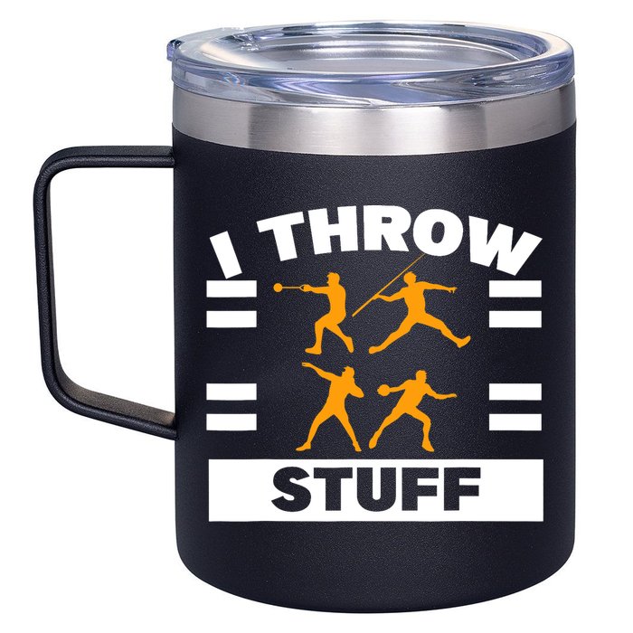I Throw Stuff Shot Put Discus Track And Field Thrower 12oz Stainless Steel Coffee Mug