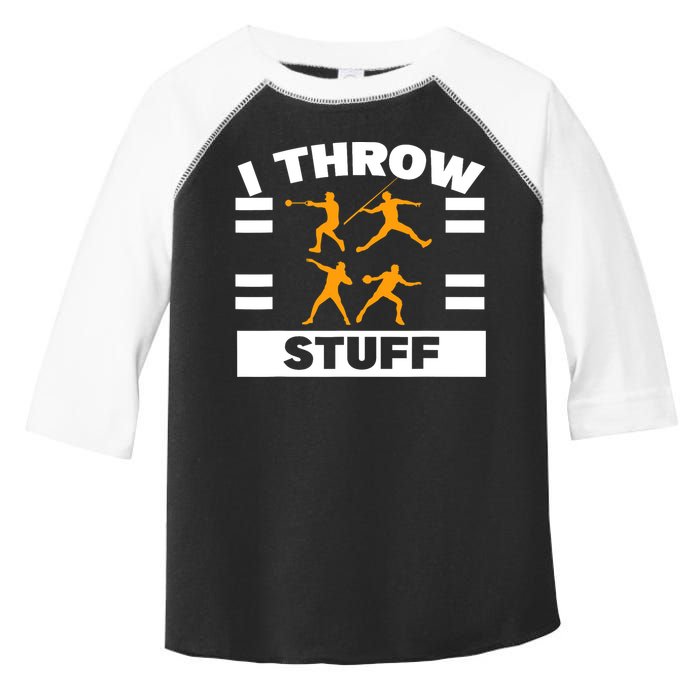 I Throw Stuff Shot Put Discus Track And Field Thrower Toddler Fine Jersey T-Shirt