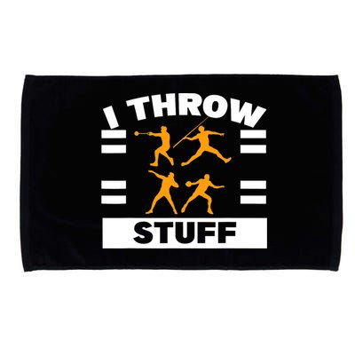 I Throw Stuff Shot Put Discus Track And Field Thrower Microfiber Hand Towel