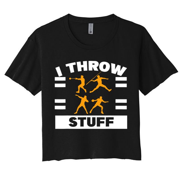 I Throw Stuff Shot Put Discus Track And Field Thrower Crop Top