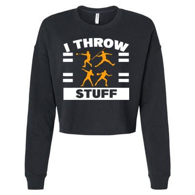 I Throw Stuff Shot Put Discus Track And Field Thrower Cropped Pullover Crew