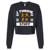 I Throw Stuff Shot Put Discus Track And Field Thrower Cropped Pullover Crew