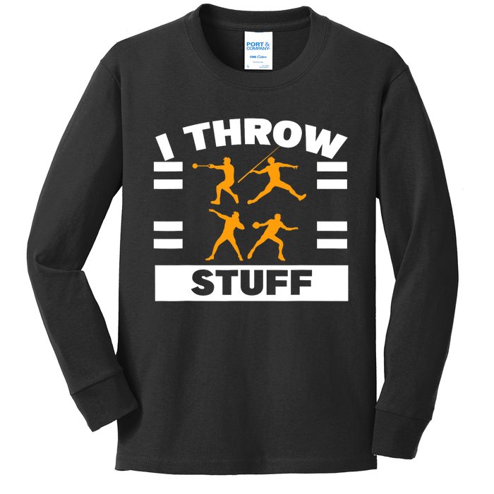 I Throw Stuff Shot Put Discus Track And Field Thrower Kids Long Sleeve Shirt