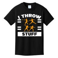 I Throw Stuff Shot Put Discus Track And Field Thrower Kids T-Shirt