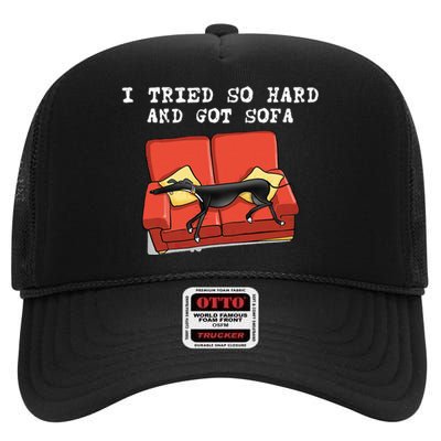 I Tried So Hard And Got Sofa Funny Dog Meme High Crown Mesh Back Trucker Hat