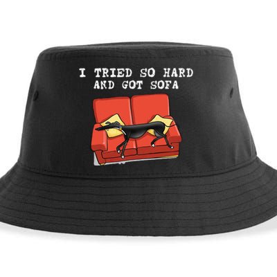 I Tried So Hard And Got Sofa Funny Dog Meme Sustainable Bucket Hat