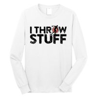 I Throw Stuff Shot Put Athlete Throwing Discus Track Field Long Sleeve Shirt