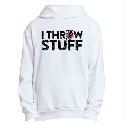 I Throw Stuff Shot Put Athlete Throwing Discus Track Field Urban Pullover Hoodie