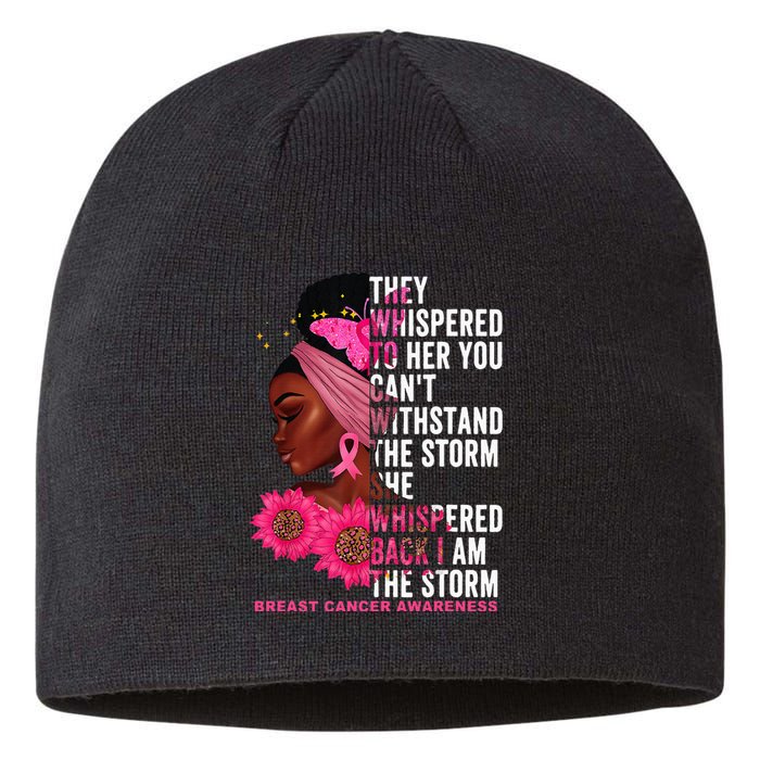 I'm The Storm Black Breast Cancer Survivor Pink Ribbon Sustainable Beanie