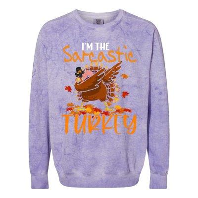 Im The Sarcastic Turkey Funny Thanksgiving Dabbing Turkey Gift Colorblast Crewneck Sweatshirt