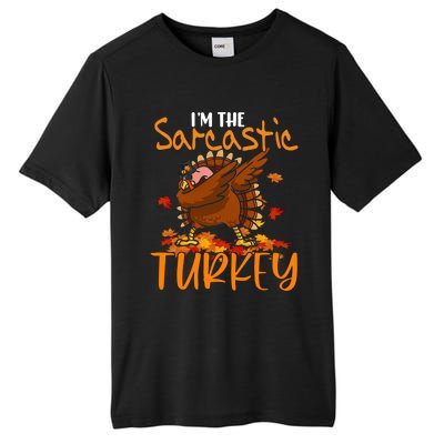 Im The Sarcastic Turkey Funny Thanksgiving Dabbing Turkey Gift Tall Fusion ChromaSoft Performance T-Shirt