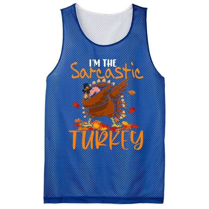 Im The Sarcastic Turkey Funny Thanksgiving Dabbing Turkey Gift Mesh Reversible Basketball Jersey Tank