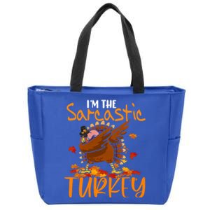 Im The Sarcastic Turkey Funny Thanksgiving Dabbing Turkey Gift Zip Tote Bag