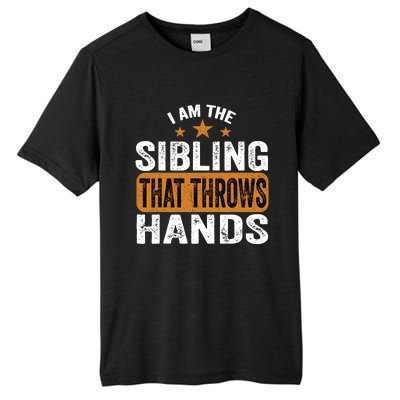 IM The Sibling That Throws Hands Tall Fusion ChromaSoft Performance T-Shirt