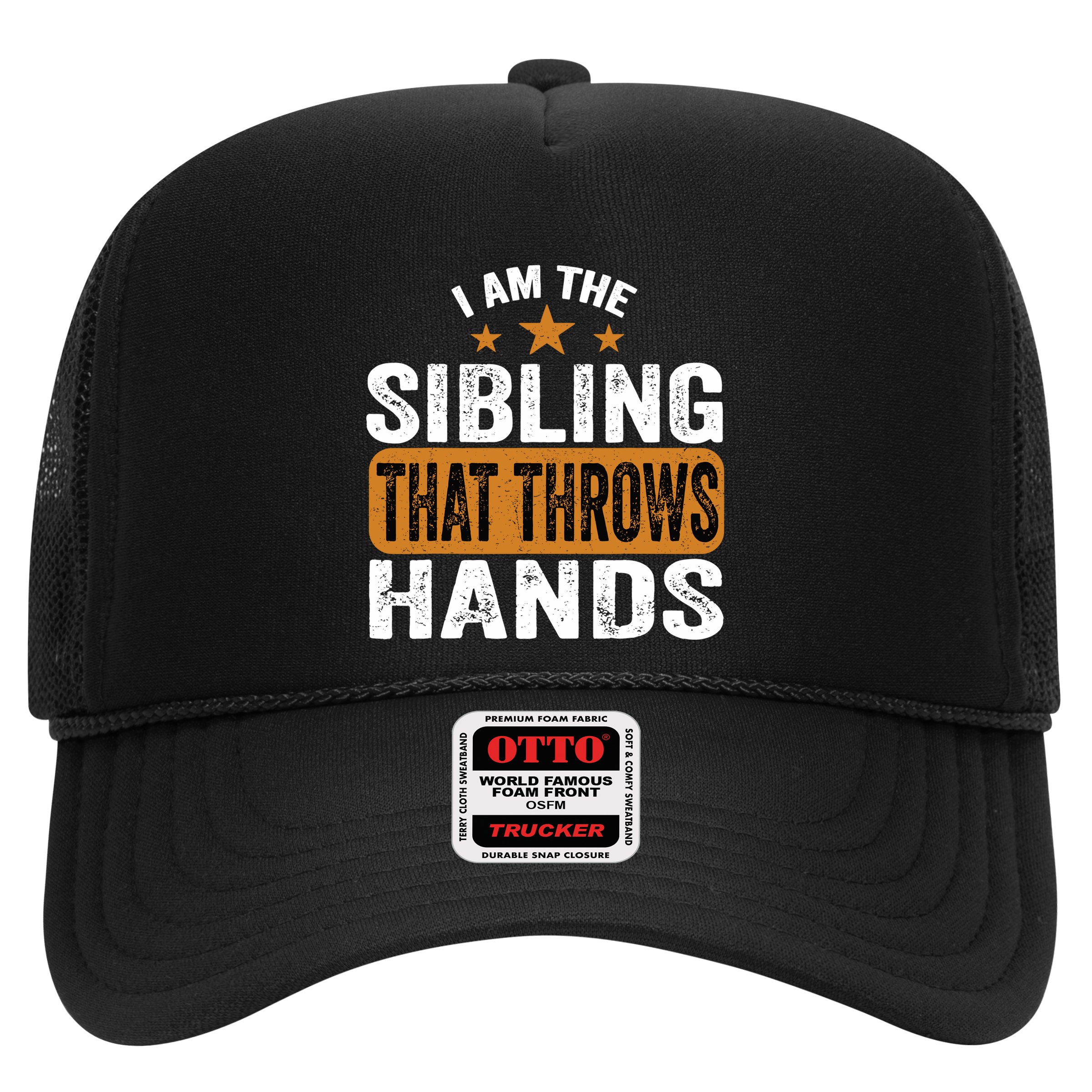 IM The Sibling That Throws Hands Hat