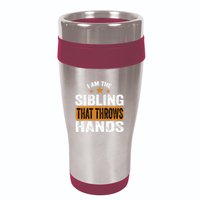 IM The Sibling That Throws Hands 16oz Travel Tumbler