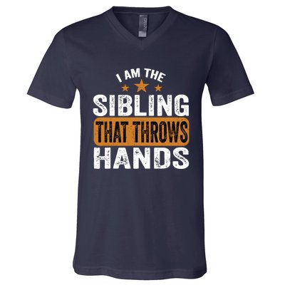 IM The Sibling That Throws Hands V-Neck T-Shirt