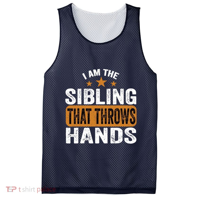 IM The Sibling That Throws Hands Mesh Reversible Basketball Jersey Tank
