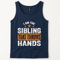 IM The Sibling That Throws Hands Tank Top
