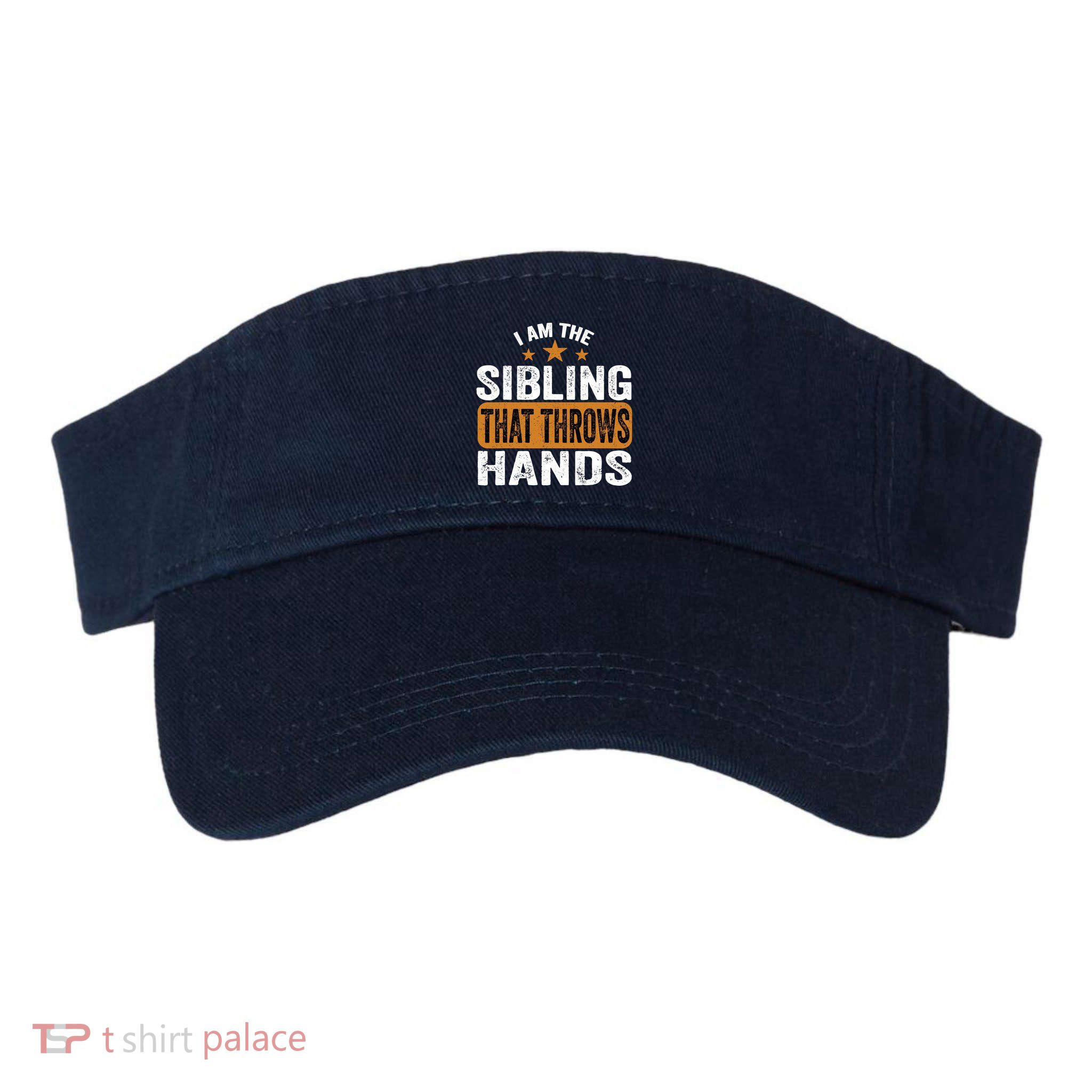 IM The Sibling That Throws Hands Visor