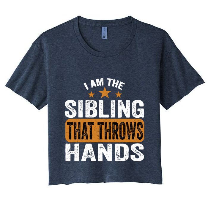 IM The Sibling That Throws Hands Women's Crop Top Tee