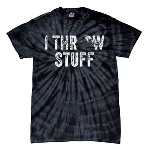 I Throw Stuff Shot Put Athlete Throwing Tie-Dye T-Shirt