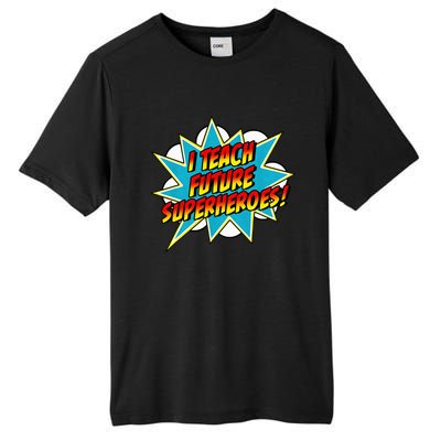 I Teach Superheroes Retro Comic Super Teacher Graphic Tall Fusion ChromaSoft Performance T-Shirt