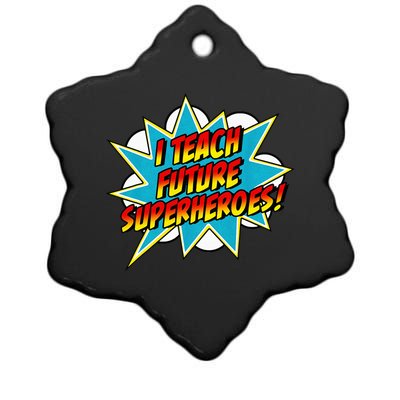 I Teach Superheroes Retro Comic Super Teacher Graphic Ceramic Star Ornament