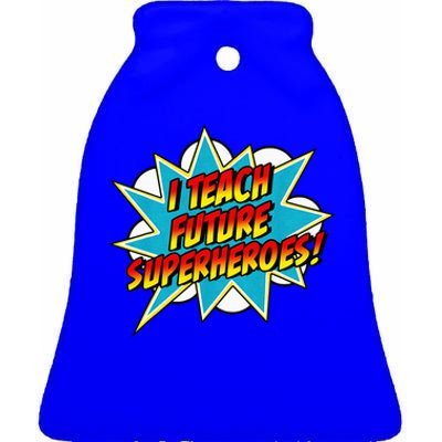 I Teach Superheroes Retro Comic Super Teacher Graphic Ceramic Bell Ornament