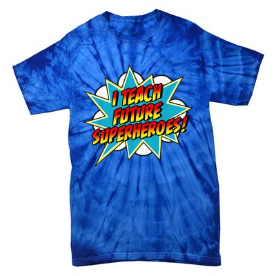 I Teach Superheroes Retro Comic Super Teacher Graphic Tie-Dye T-Shirt