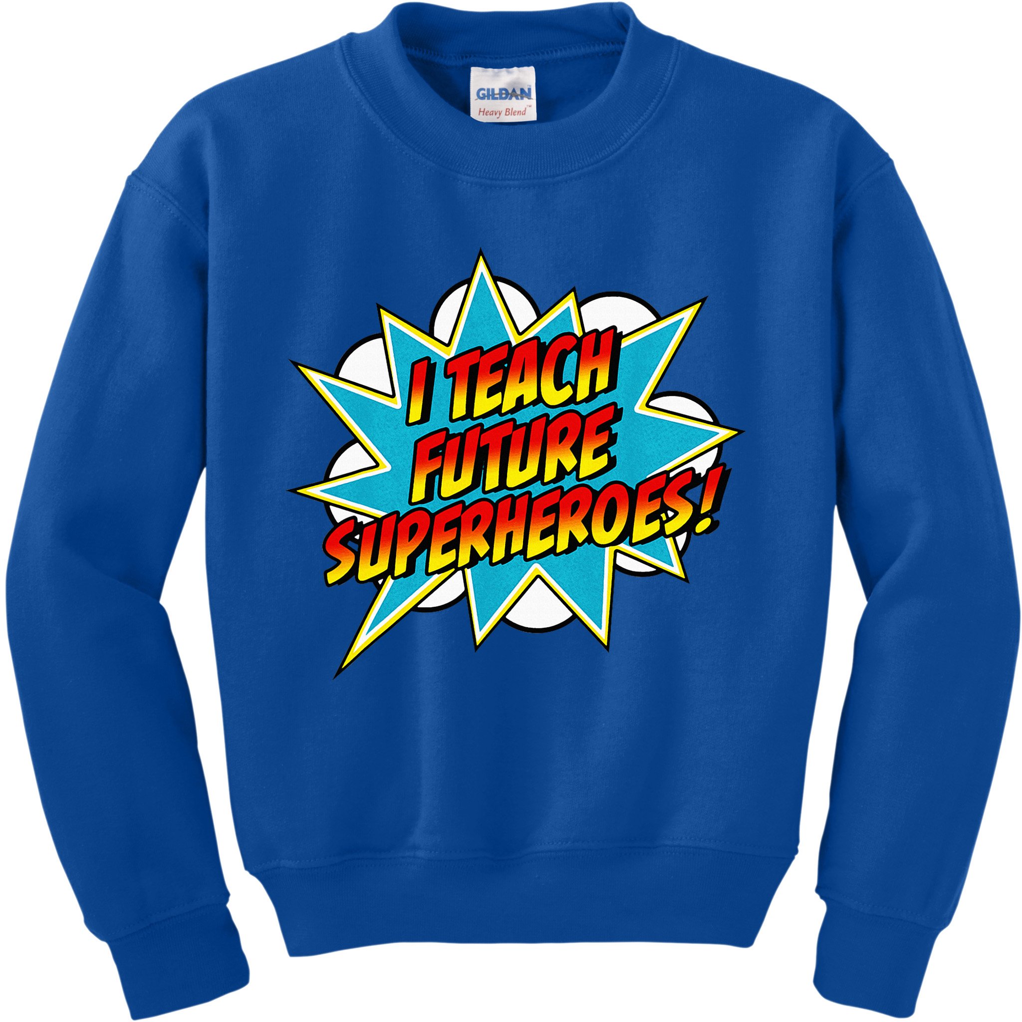 I Teach Superheroes Retro Comic Super Teacher Graphic Kids Sweatshirt