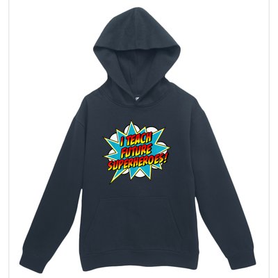 I Teach Superheroes Retro Comic Super Teacher Graphic Urban Pullover Hoodie