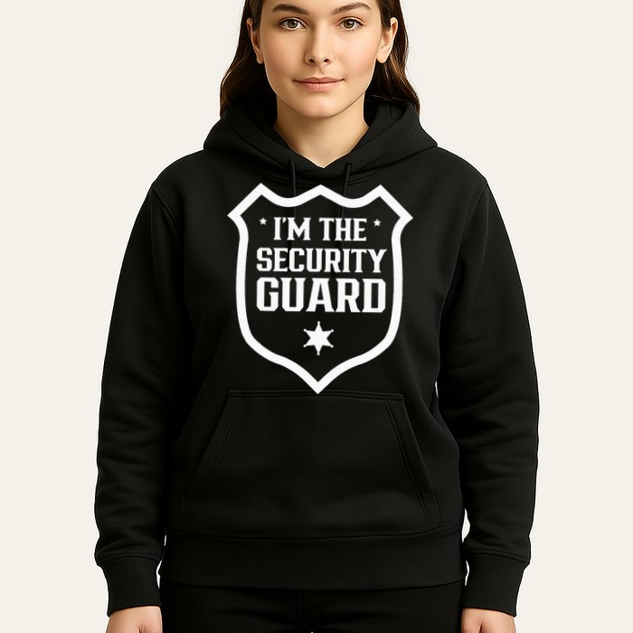 IM The Security Guard Doorman Bouncer Job Hoodie