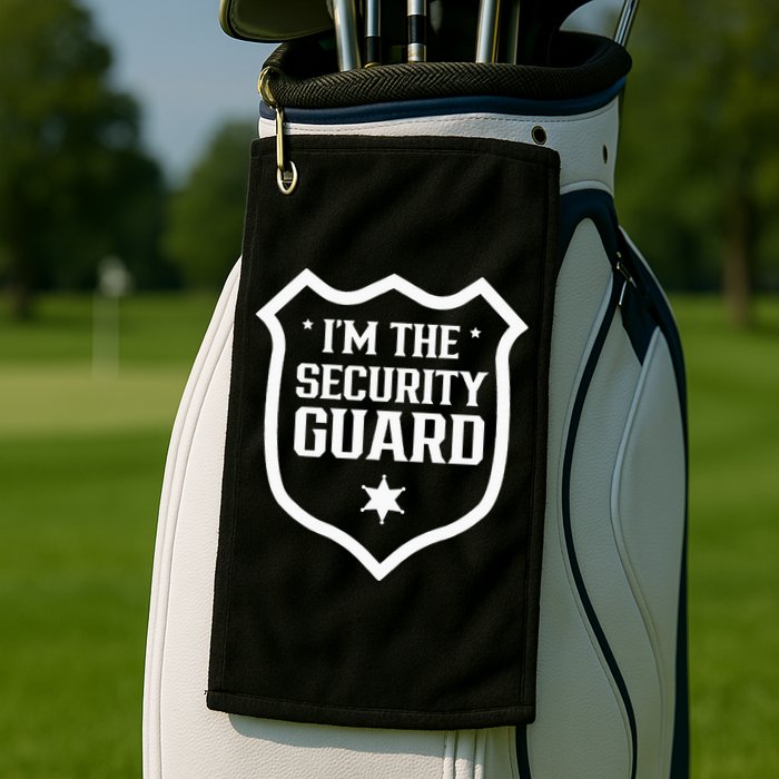 IM The Security Guard Doorman Bouncer Job Golf Towel
