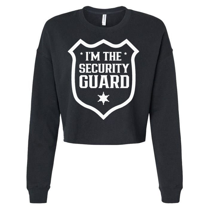 IM The Security Guard Doorman Bouncer Job Cropped Pullover Crew