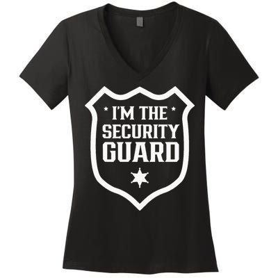 IM The Security Guard Doorman Bouncer Job Women's V-Neck T-Shirt
