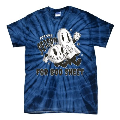 Its The Season For Boo Sheet Funny Ghost Saying Halloween Tie-Dye T-Shirt