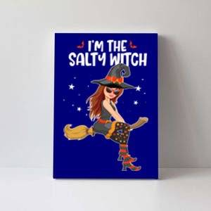 Im The Salty Witch Funny Halloween Matching Group Costume Gift Canvas