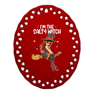 Im The Salty Witch Funny Halloween Matching Group Costume Gift Ceramic Oval Ornament