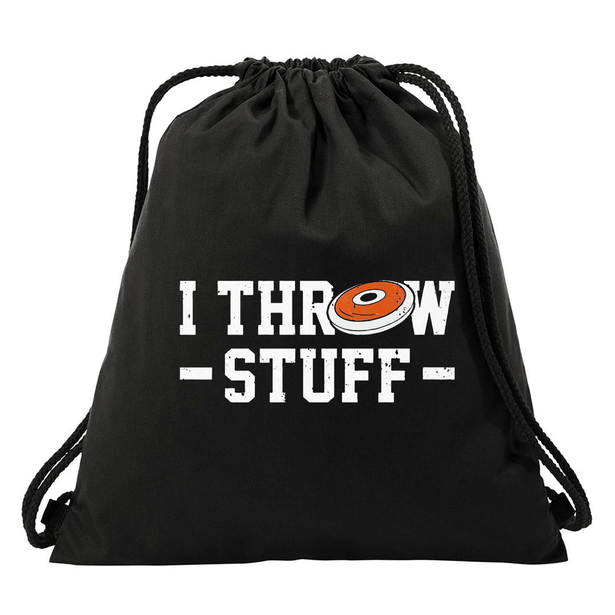 I Throw Stuff Discus Throwing Discus Thrower Throwing Sports Drawstring Bag