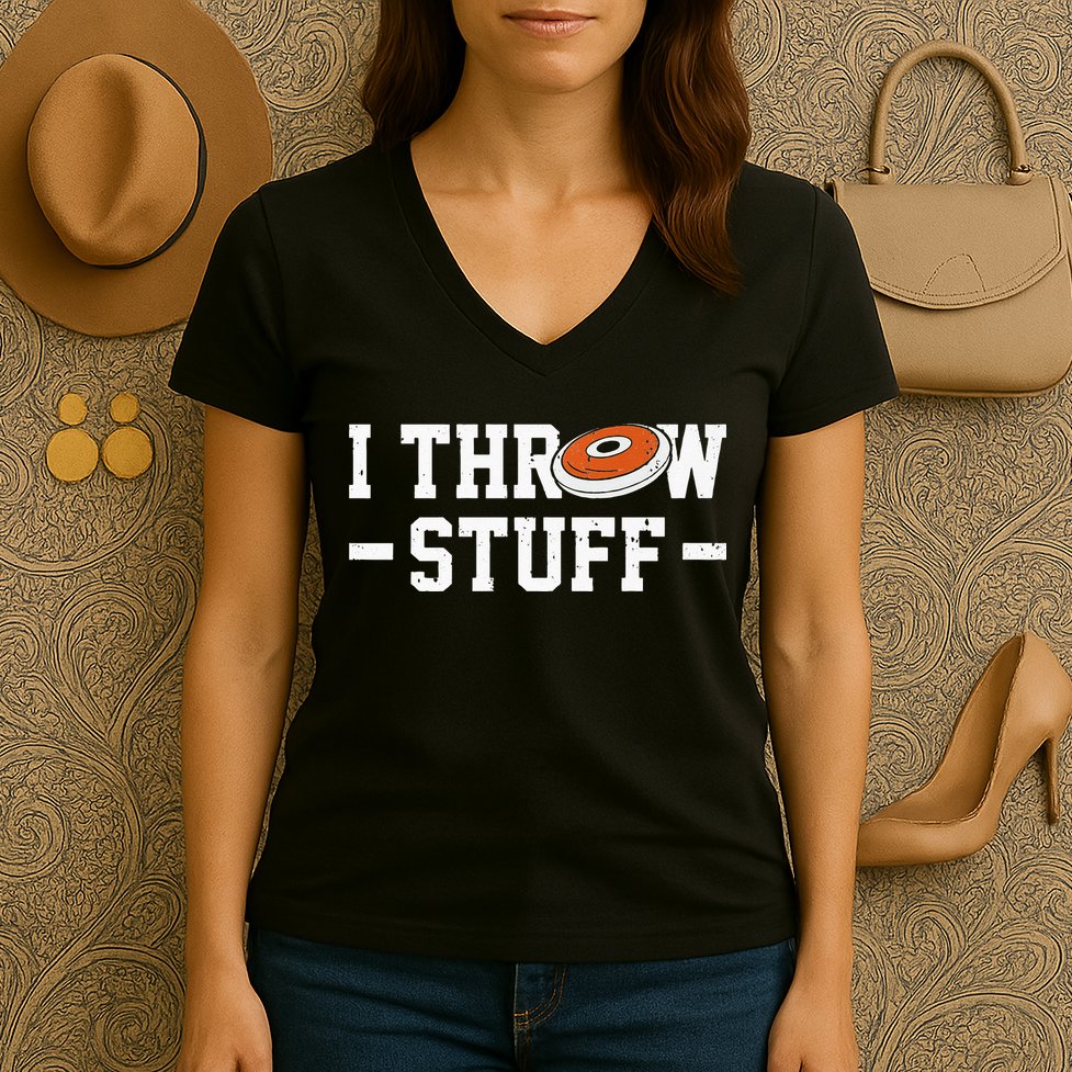 I Throw Stuff Discus Throwing Discus Thrower Throwing Sports Women's V-Neck T-Shirt