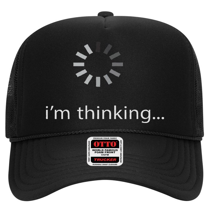 I'm Thinking ... Stand By, I'm Processing This .. Funny Trucker Hat
