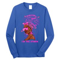 I'm The Storm Black Melanin Breast Cancer Warrior Pink Cool Gift Long Sleeve Shirt