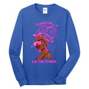 I'm The Storm Black Melanin Breast Cancer Warrior Pink Cool Gift Tall Long Sleeve T-Shirt