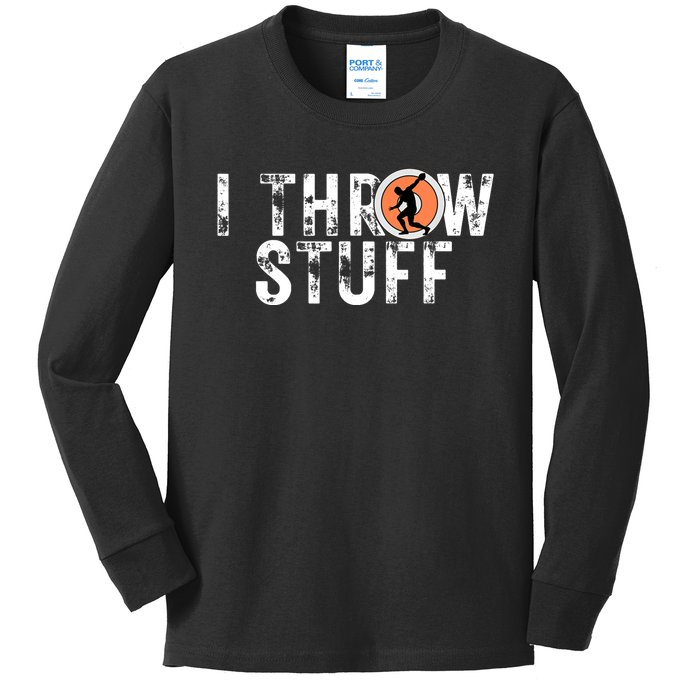 I Throw Stuff Discus Track and Field Athlete Throwers GiftS Kids Long Sleeve Shirt