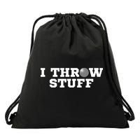 I Throw Stuff Shot Put Athlete Throwing Drawstring Bag
