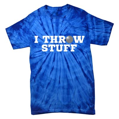 I Throw Stuff Shot Put Athlete Throwing Tie-Dye T-Shirt