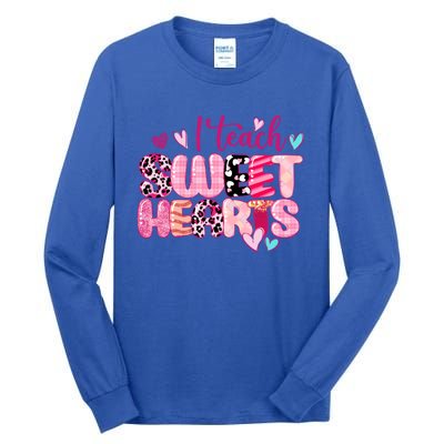 I Teach Sweethearts Teacher Valentine's Day Teacherlife Gift Tall Long Sleeve T-Shirt