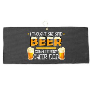 I Thought She Said Beer Competition! Cheer Dad Father BDay Large Microfiber Waffle Golf Towel