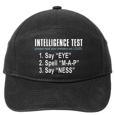 Intelligence Test Say Eye M A P Ness Funny Dad Joke 7-Panel Snapback Hat